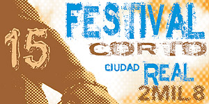Festival de Corto de Ciudad Real 2008
