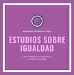 Estudios sobre la igualdad